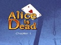 Alice Is Dead - Ep 1 για να παίξετε online